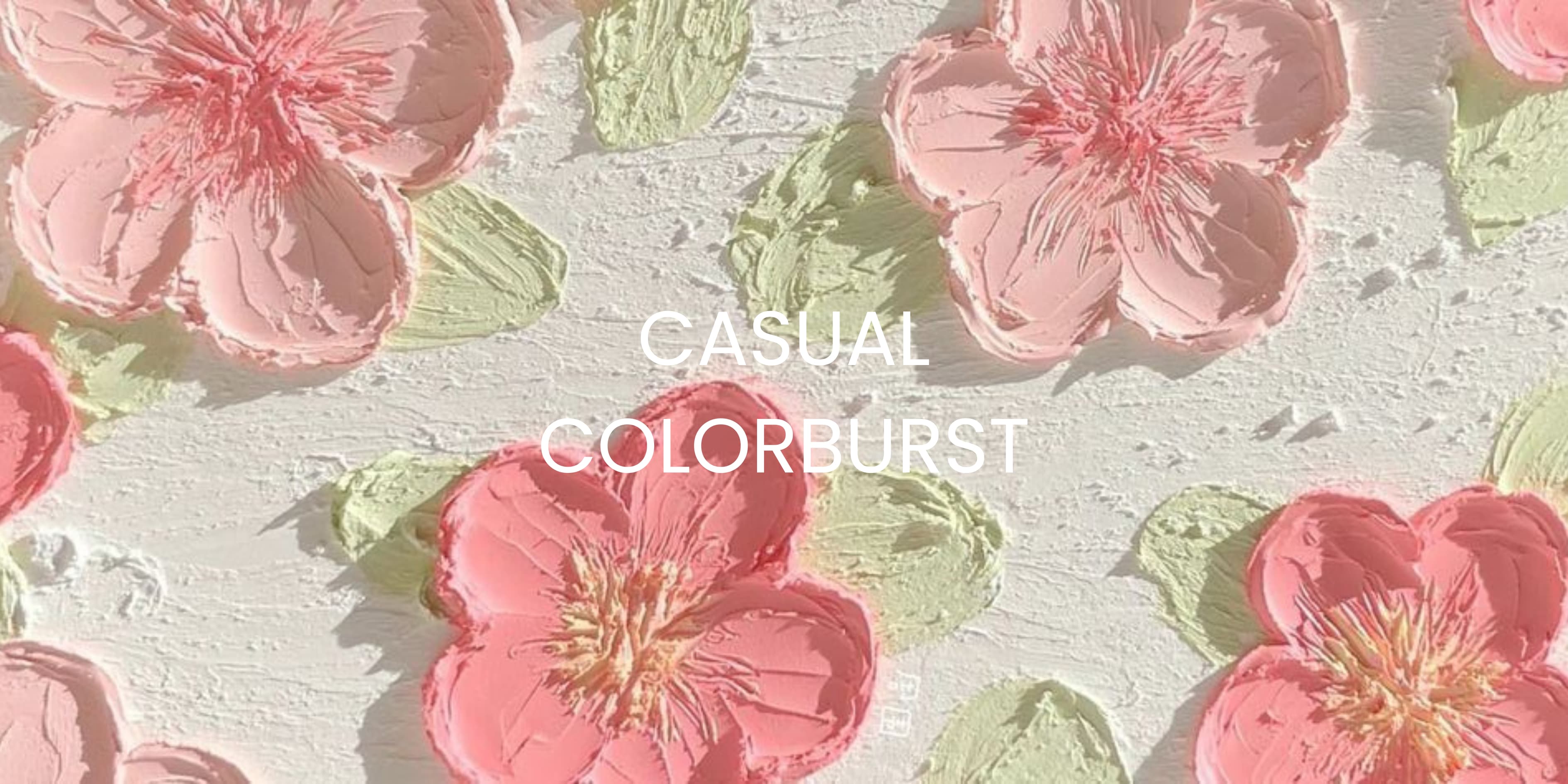 Casual Colorburst
